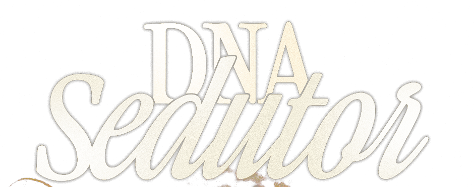 DNA Sedutor